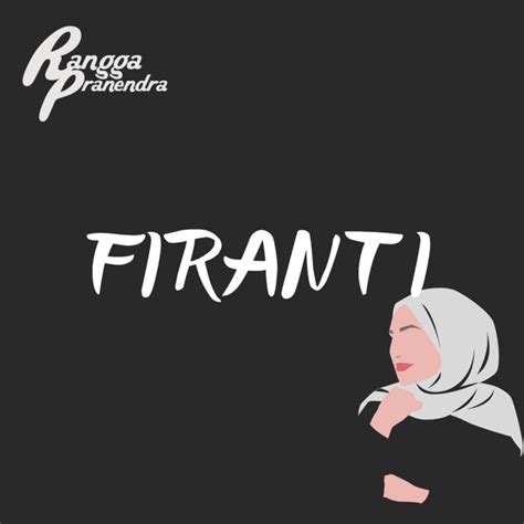 Rangga Pranendra - FIRANTI Lyrics and Tracklist | Genius