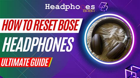 How to Reset Bose Headphones? - HeadPhones Baba