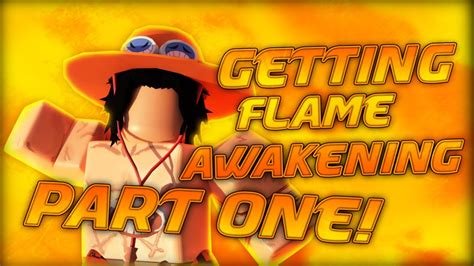 ( NEW CODE!) AWAKENING FLAME IN BLOX FRUITS ! - Part 1 - YouTube