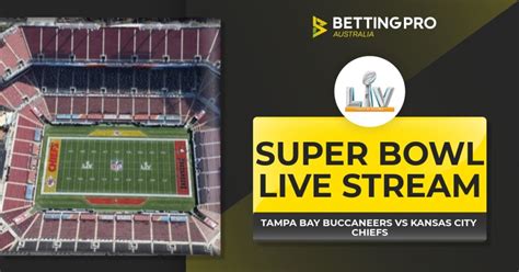 Super Bowl Live Stream | Watch Buccaneers vs Chiefs Online