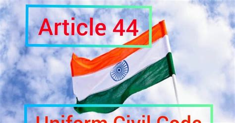 'Uniform Civil Code' or Article 44 : Explained | Coding, Civilization ...