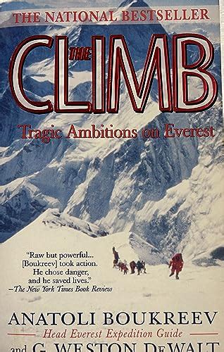 The Climb: Tragic Ambitions on Everest by Boukreev, Anatoli: new (1998) | Campbell Bookstore