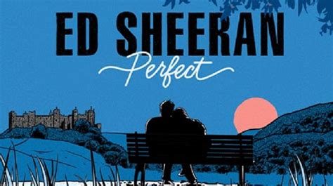 Perfect Lyrics - Perfect by Ed Sheeran - Lyrics of Perfect by Ed Sheeran