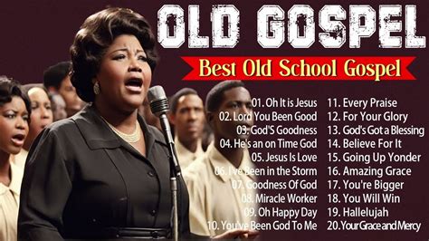 Old School Gospel Playlist 🎶 Greatest Old School Gospel Songs Of All ...