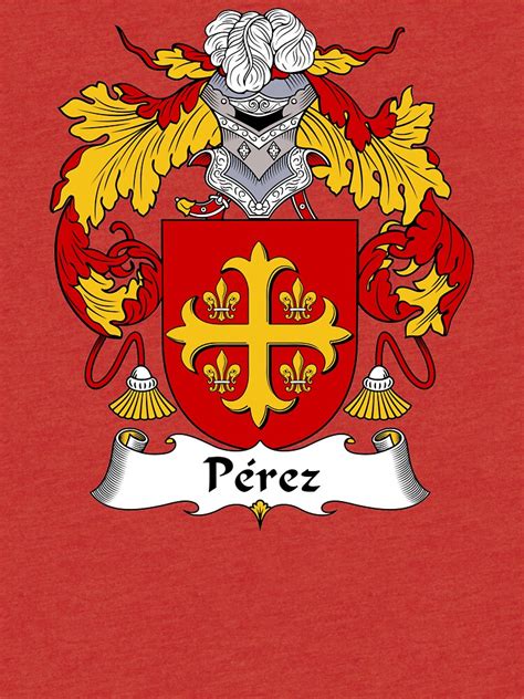 "Perez Coat of Arms/Family Crest" T-shirt by carpediem6655 | Redbubble