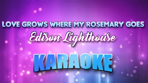 Edison Lighthouse - Love Grows Where My Rosemary Goes(Karaoke & Lyrics ...