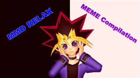 MMD _ Anime MEME Compilation 3 by animerelax1 on DeviantArt