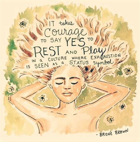 Brene Brown | Courage | Yes to rest | Brene brown, Self care, Brene ...