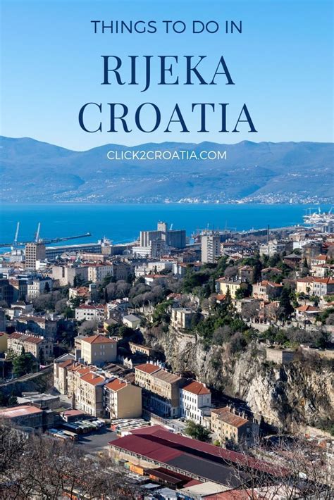 Rijeka: 10 Things to Do & Attractions You Don't Want to Miss - Click2Croatia | Rijeka, Amazing ...