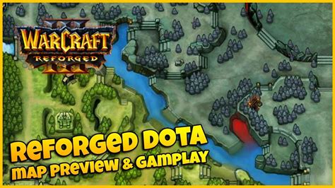 Reforged DOTA Map Preview & Gameplay | Warcraft 3 Reforged - YouTube