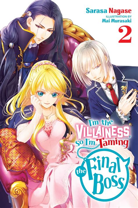 I'm the Villainess, So I'm Taming the Final Boss, Vol. 2 (light novel ...