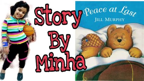 PEACE AT LAST STORY BY MINHA ||STORY TELLING. - YouTube