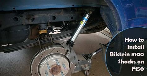 How to Install Bilstein 5100 Shocks on F150 (8 Steps)