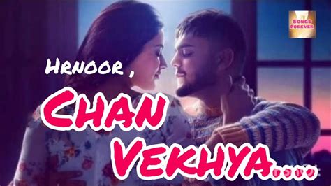 Chann Vekhya | HARNOOR | Punjabi Songs | New Punjabi Song - YouTube