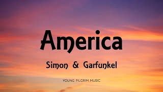 AMERICA 歌詞 Simon & Garfunkel ふりがな付 - うたてん