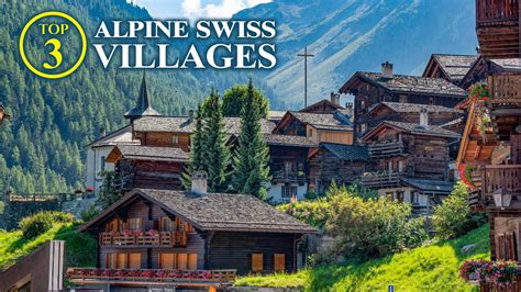 TOP 3 Villages SWISS Alps – Most beautiful Villages Switzerland - YouTube