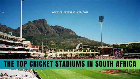 The Top 5 Cricket Stadiums in South Africa - Cricket Resolved