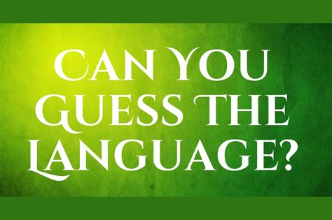 Can You Guess The Language?