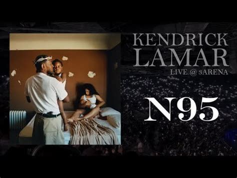 N95 Live in Ireland : r/KendrickLamar