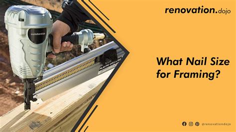 What Nail Size for Framing Walls? | Renovation Dojo