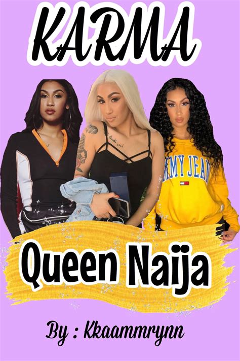 KARMA | Queen Naija - Introduction - Wattpad