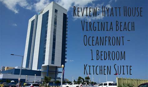 Review: Hyatt House Virginia Beach Oceanfront - No Home Just Roam