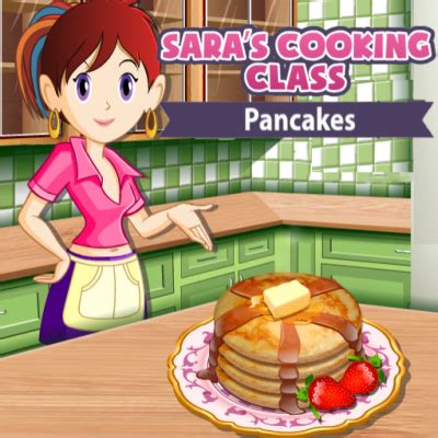 Sara's Cooking Class Pancakes - Play Sara's Cooking Class Pancakes at ...