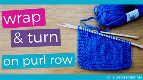 How To Knit Wrap And Turn On A Purl Row - Knit With Hannah