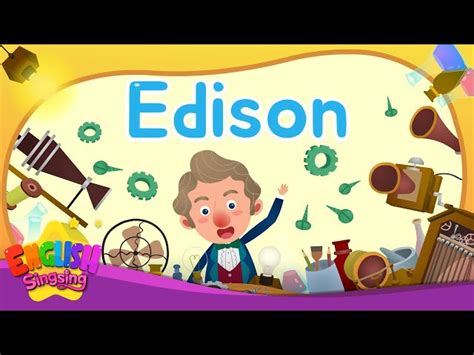 Edison | Biography | English Stories by English Singsing - Videos For Kids