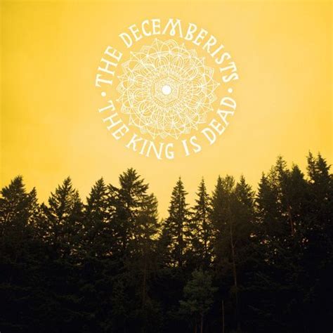 Album Review: The Decemberists – The King is Dead | The Cascade