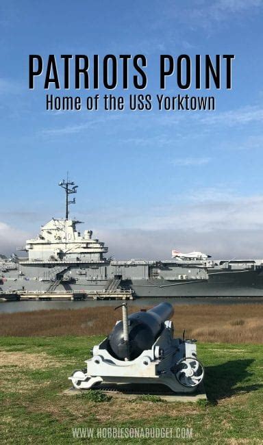 Patriots Point USS Yorktown - Hobbies on a Budget