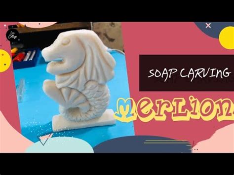 SOAP CARVING | MERLION | EASY | TUTORIAL | HOW TO CARVE USING SOAP - YouTube