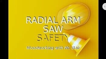 Woodworking Radial Arm Saw Safety Lecture & Test by Bair's Classroom