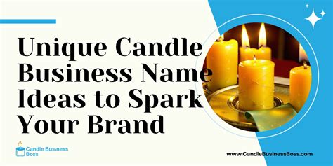 Unique Candle Business Name Ideas to Spark Your Brand - Candle Business Boss