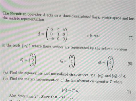 Solved The Hermitian operator A acts on a three-dimensional | Chegg.com