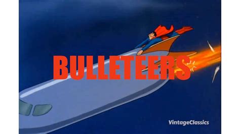 SUPERMAN SHORT FILM #5 The BULLETEERS Remastered (HD 1080p) - YouTube