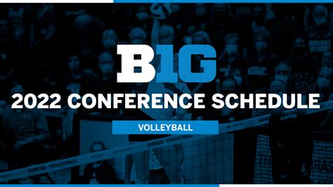 2022 Big Ten Volleyball Conference Schedule Announced - VCP Volleyball