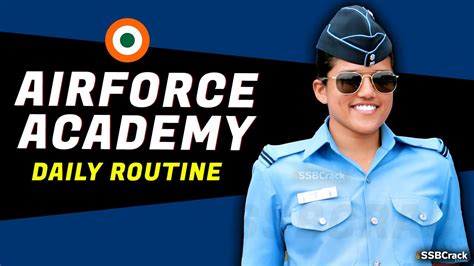 Daily Routine Of Indian Air Force Academy AFA Cadets