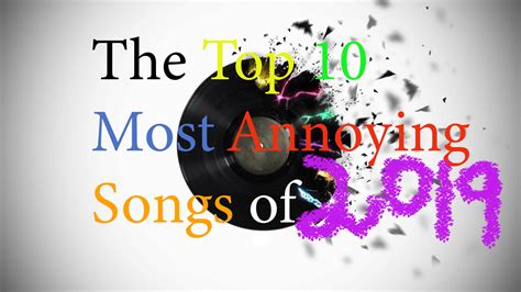 The Top 10 Most Annoying Songs of 2019: Narcissism and Validation