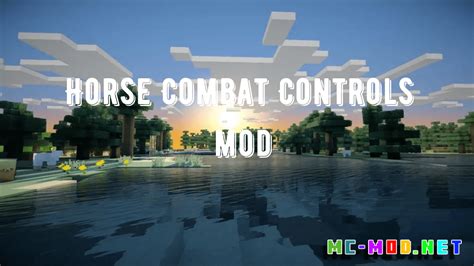 Horse Combat Controls Mod (1.19.3, 1.18.2) - Mc-Mod.Net