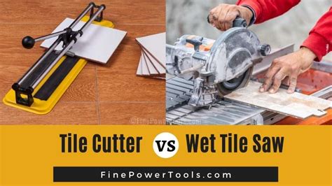 Tile Cutter vs. Wet Tile Saw: Pros, Cons, and Key Differences.