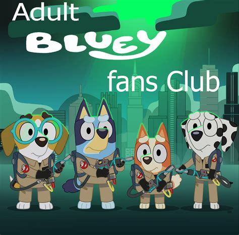 Adult bluey fans Club