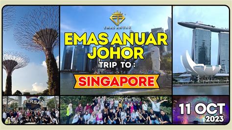 EMAS ANUAR JOHOR DAY TRIP TO SINGAPORE !🇸🇬🇸🇬🇸🇬 - YouTube