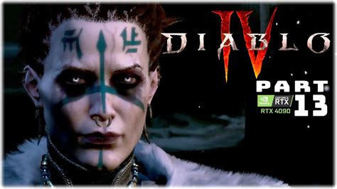 DIABLO IV | FULL GAME | PART 13 | RTX 4090 | PC 4K/144 | - YouTube