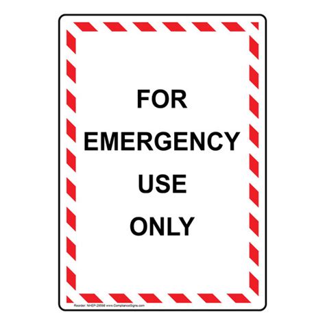 Vertical Sign - Emergency - For Emergency Use Only