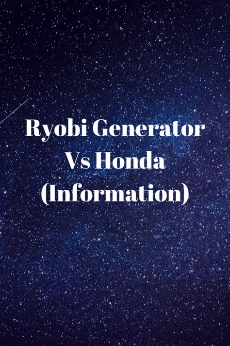 Ryobi Generator Vs Honda (Information) - Generators Zone