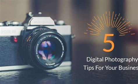 5 Digital Photography Tips For Your Website or Social Media Profiles