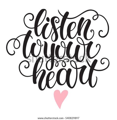 Listen Your Heart Hand Lettering Doodle Stock Vector (Royalty Free) 540829897 | Shutterstock