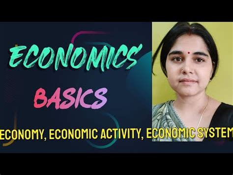Economics Basic, Economy, Economic activity, Economic system? commerce. - YouTube