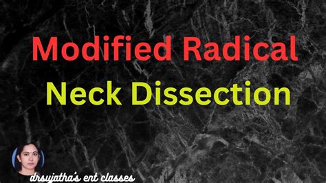 231.Modified Radical Neck Dissection - Indication Procedure # ...